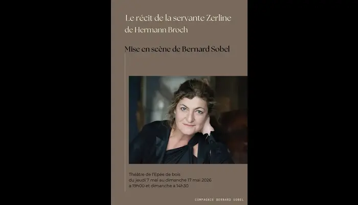 LE RÉCIT DE LA SERVANTE ZERLINE (Théâtre de l'Épée de Bois)