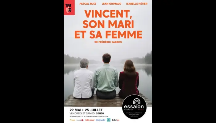 Vincent, son mari et sa femme (Théâtre Essaïon)