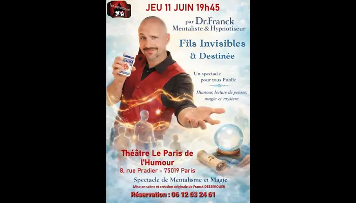 Fils invisibles et destinée (Paris de l'humour)