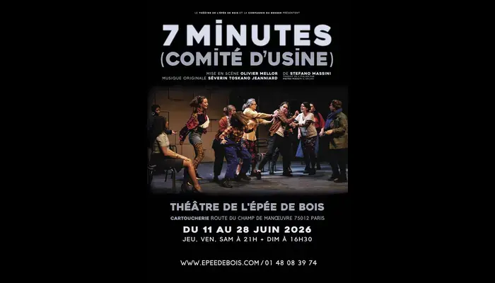 7 MINUTES (COMITÉ D’USINE) (Théâtre de l'Épée de Bois)
