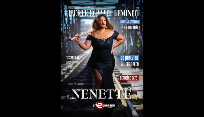 🎭✨ Nenette dans Liberté, Égalité, Féminité – Un spectacle drôle, puissant et profondément humain à L’Européen