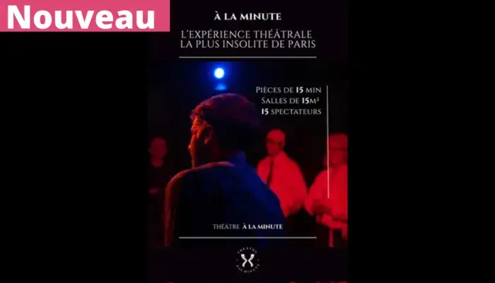 🔥 OPPORTUNITÉ ! 🎭 NOUVEAU PARTENAIRE – À la Minute – L'expérience théâtrale la plus insolite de Paris