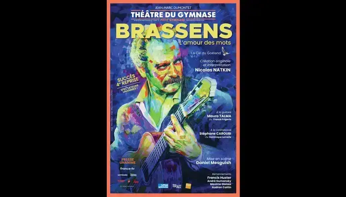 Brassens l'amour des mots (Théâtre du Gymnase Marie-Bell)