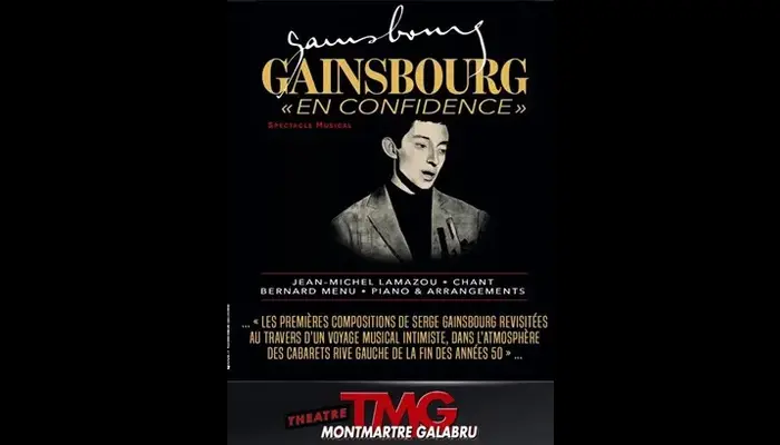 Gainsbourg en Confidence (Théâtre Montmartre Galabru)