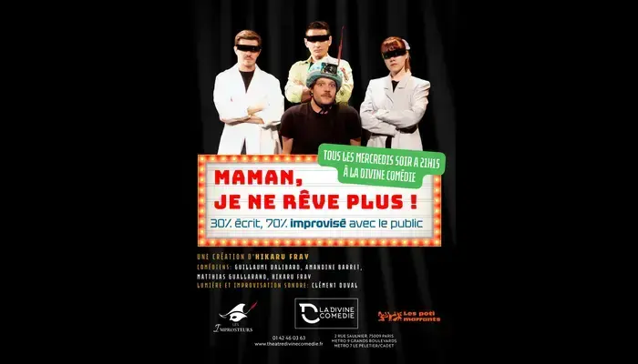 🤩✨ MAMAN, JE NE RÊVE PLUS ! ✨ Un spectacle totalement inédit entre IMPRO & FICTION ! 🎭🔥