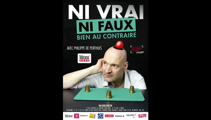 Ni vrai ni faux bien au contraire avec Philippe de Perthuis (Le Double Fond)