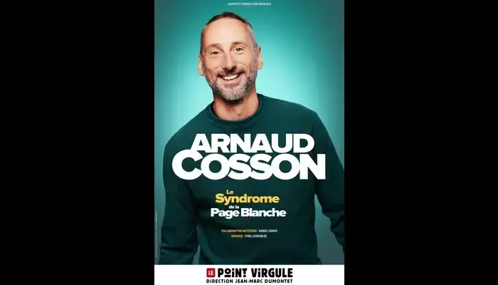 Arnaud Cosson dans Le syndrome de la page blanche (Le Point Virgule)