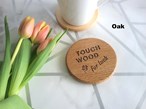 Touch Wood for Luck Wooden Coaster - various timbers