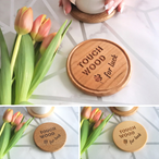 Touch Wood for Luck Wooden Coaster - various timbers