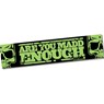 MGP Banner - Are you Madd Enough - Green - 130cm x 30cm