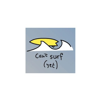Can't Surf Yet Tee