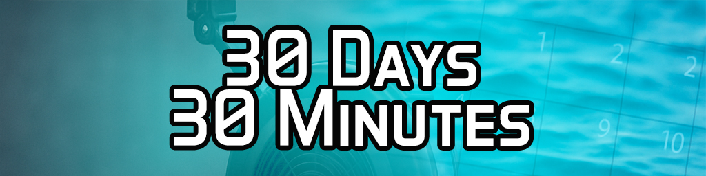 30 Days of 30 Minute Workouts