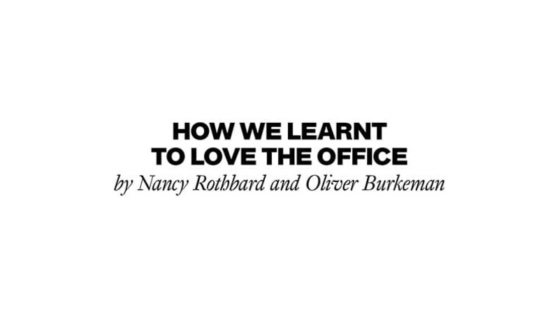 How we have learnt to love the office