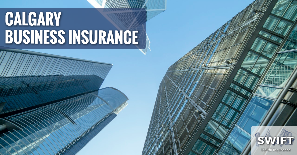 Business Insurance Calgary Swift Digital Insurance