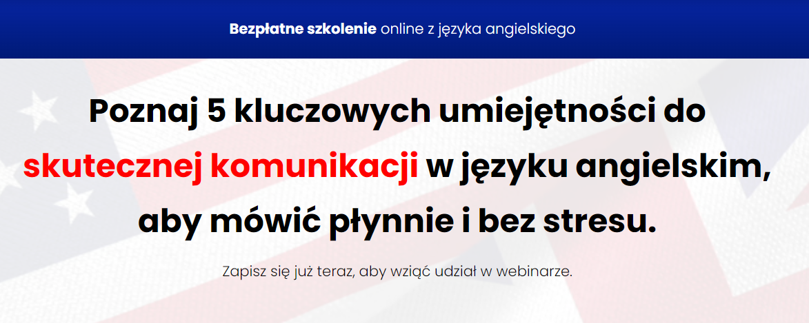 Bezpłatny webinar z j. angielskiego - 5 kluczowych umiejętności do