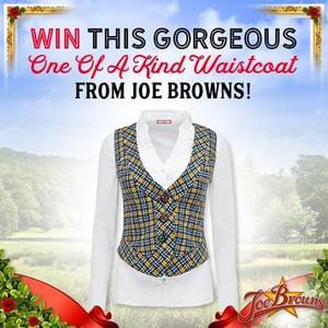 Win a Joe Brown's Waistcoat Worth £44.95