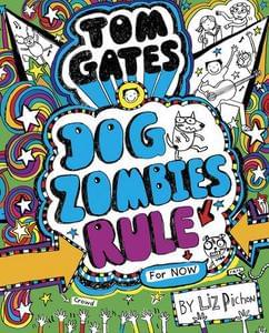 Tom Gates: DogZombies Rule (Age 11+)
