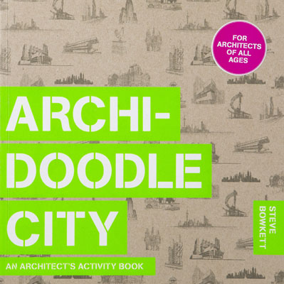 Archidoodle City: An Architect’s Activity Book - Product Thumbnail
