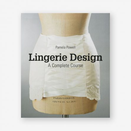 Lingerie Design: A Complete Course
