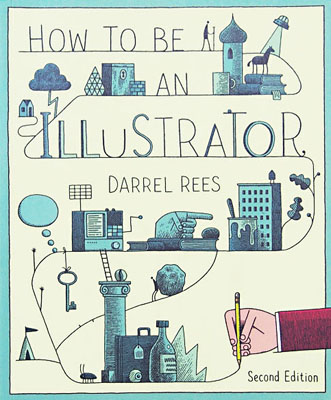 How to be an Illustrator, Second Edition - Product Thumbnail