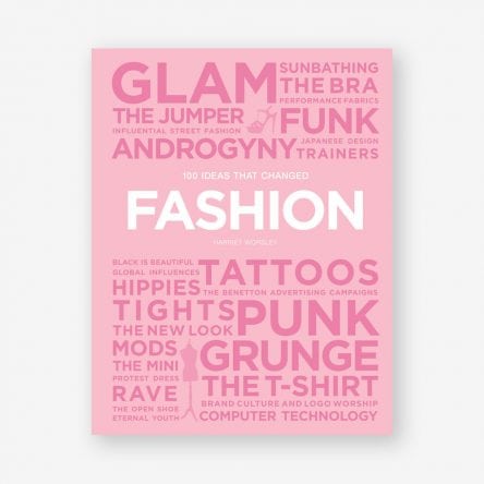 100 Ideas That Changed Fashion