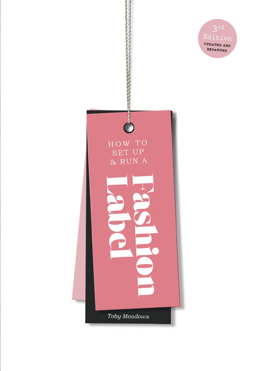 How to Set up & Run a Fashion Label, Third Edition - Product Thumbnail