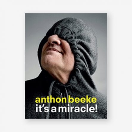 Anthon Beeke: It’s a Miracle!