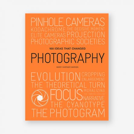100 Ideas That Changed Photography