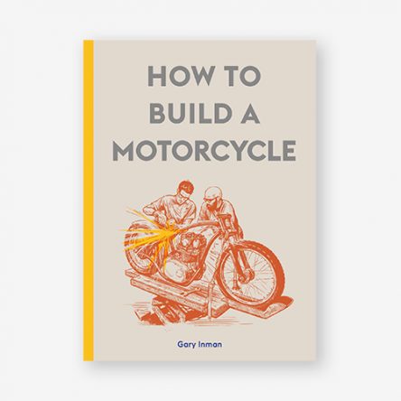 How to Build a Motorcycle