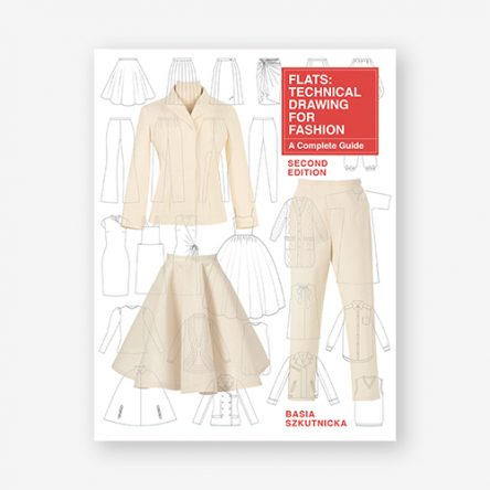 Technical Drawing for Fashion: A Complete Guide, second edition