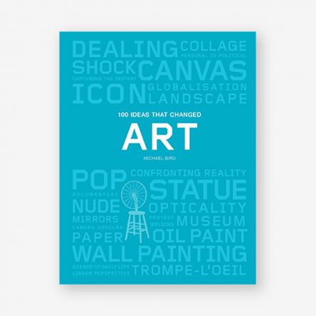 100 Ideas that Changed Art