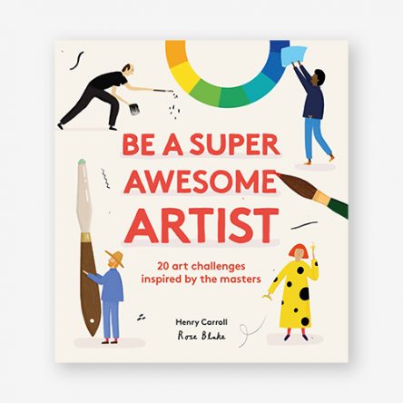 Be a Super Awesome Artist
