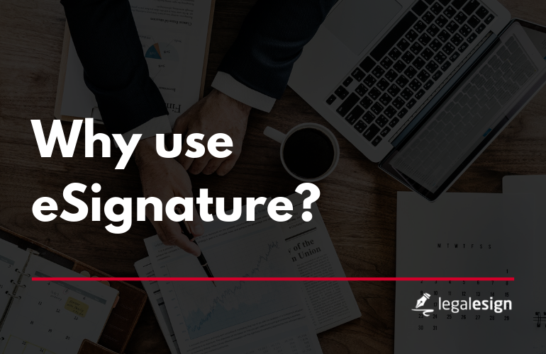 Why use an eSignature solution?