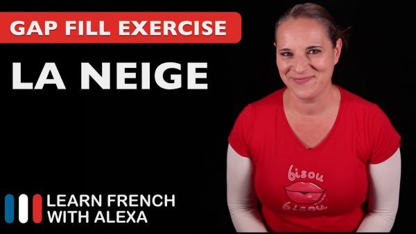 La neige - Gap Fill Exercise