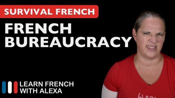 Survival French: French bureaucracy