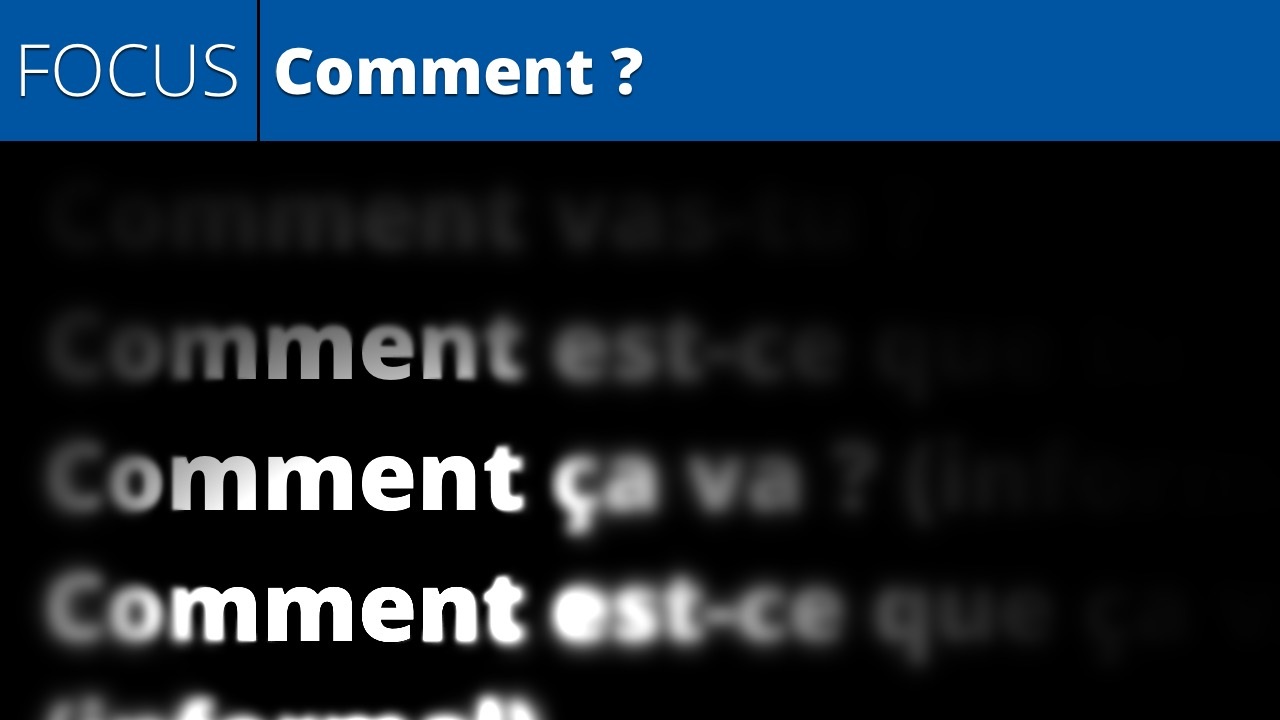 Comment ? (lesson focus)