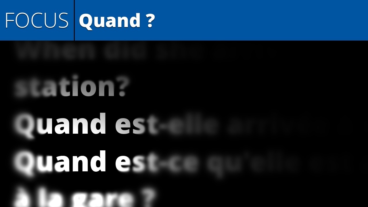 Quand ? (lesson focus)