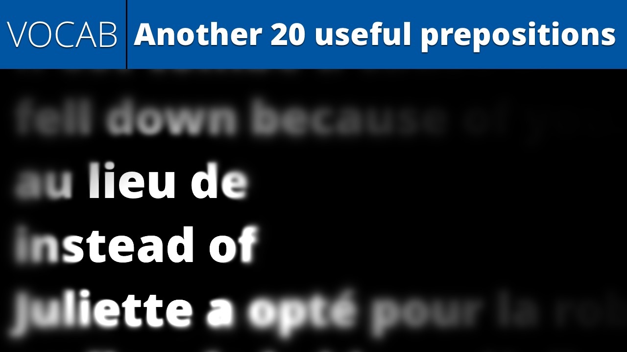 Another 20 useful prepositions (vocab.)