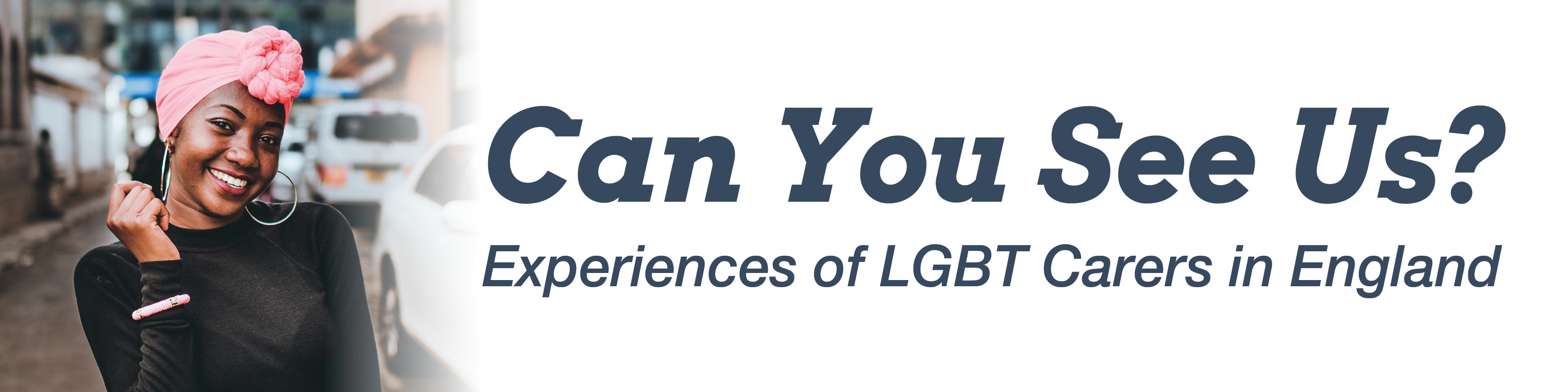 Can You See Us? - Experiences of LGBT Carers in England