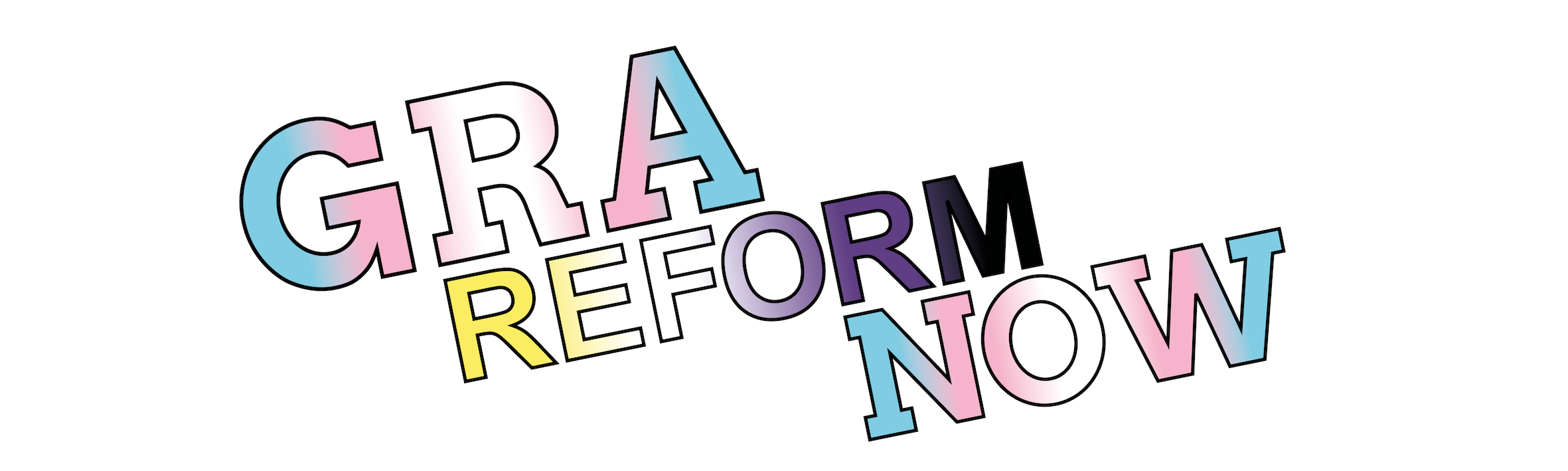 GRA REFORM NOW