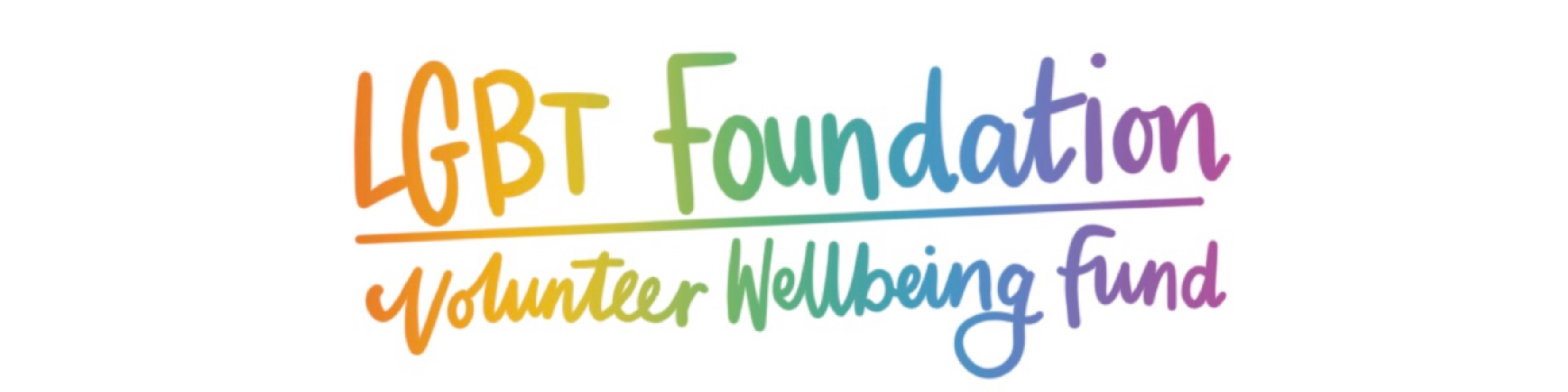 lgbt foundation volunteer wellbeing fund in rainbow writing