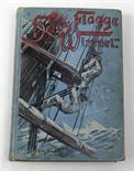 Heiss Flagge und Wimpel  A.Oskar Klaussmann *Heiss Flagge und Wimpel*, 318 S. m. Illustr.,