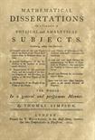 Mathematik - - Simpson, Thomas. Mathematical Dissertations on a variety of physical and analytical