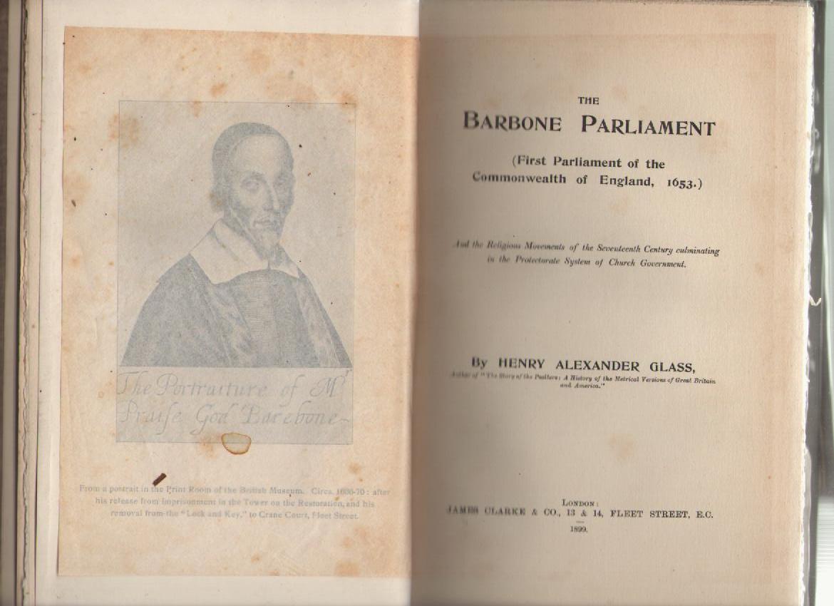 English Civil War ? the Barebones Parliament The Barbone Parliament (First Parliament of the