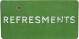 BR(S) enamel Sign "REFRESMENTS" - Note the spelling mistake - the H is missing! White on Light