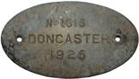 LNER engraved brass Worksplate No 1615 Doncaster 1925. Ex Gresley  A3 Pacific 2559 THE TETRARCH,