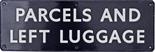 BR(E) flangeless enamel Doorplate PARCELS AND LEFT LUGGAGE double line measuring 18" x 6". Extremely