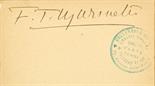 Marinetti, Filippo Tommaso (1876-1944).  Firma autografa dello scrittore futurista in epigrafe ad
