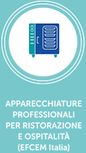 Apparecchiature professionali per ristorazione e ospitalità