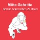 Mitte-Schritte. Berlins historisches Zentrum Mitte-Schritte. Berlins historisches Zentrum